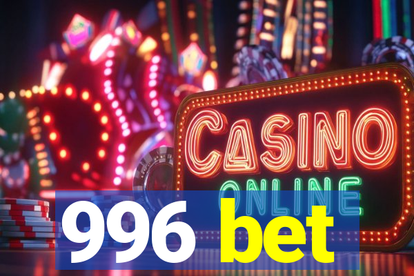 996 bet